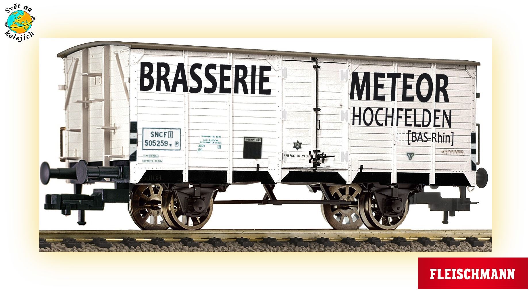 FLEISCHMANN 534148 HO - VŮZ NA PŘEPRAVU PIVA METEOR "PLZEŇ" VE FRANCII, SNCF
