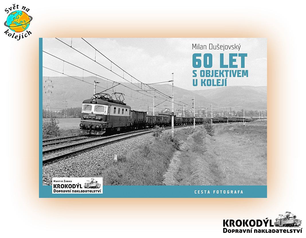 NAKLADATELSTVÍ KROKODÝL - 60 let s objektivem u kolejí, Milan Dušejovský