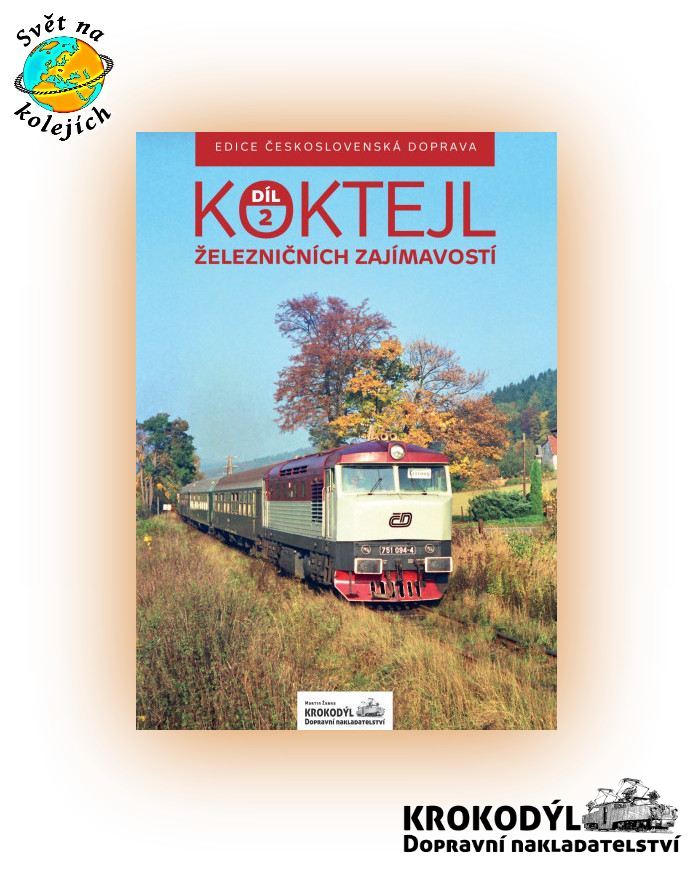 NAKLADATELSTVÍ KROKODÝL - Koktejl železničních zajímavostí. 2. díl, Martin Žabka